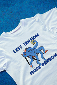 Less Tension More Pension Tee